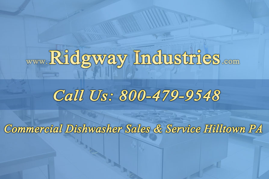 Commercial Dishwasher Sales & Service Hilltown PA Commercial Dishwasher Sales & Service Hilltown PA 1