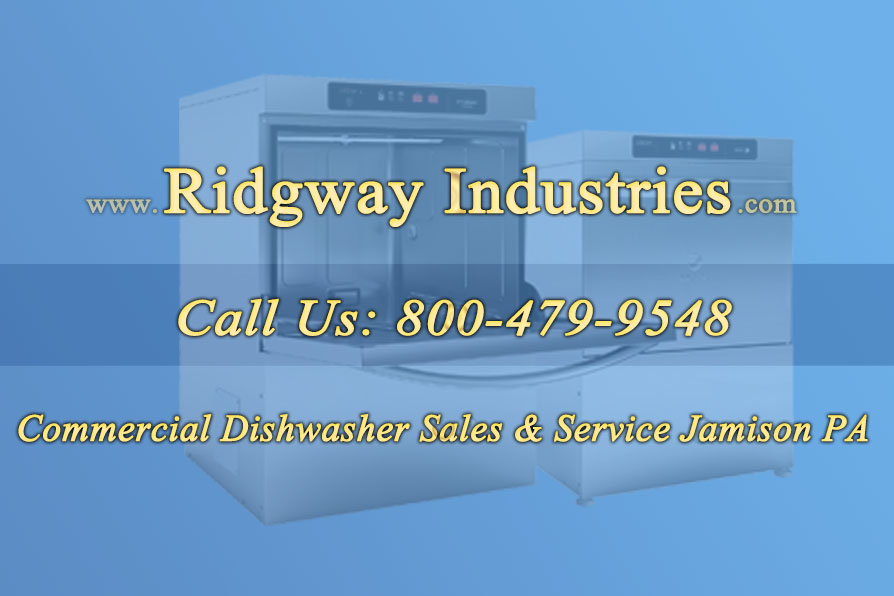 Commercial Dishwasher Sales & Service Jamison PA Commercial Dishwasher Sales & Service Jamison PA