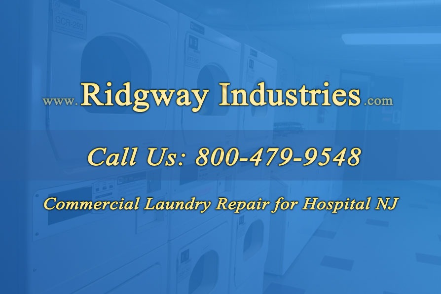 Commercial-Laundry-Repair-for-Hospital-NJ Commercial Laundry Repair for Hospital New Jersey